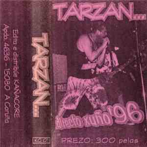 Tarzan... - Directo Xuño'96
