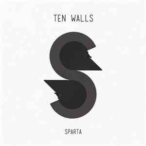 Ten Walls - Sparta