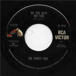 The Family Tree  - Do You Have The Time / Keepin' A Secret