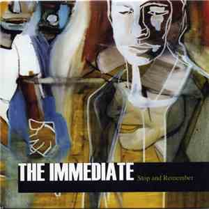 The Immediate - Stop And Remember