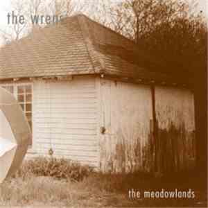 The Wrens - The Meadowlands