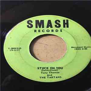 Tony Thomas And The Tartans - Old Enough To Know / Stuck On You