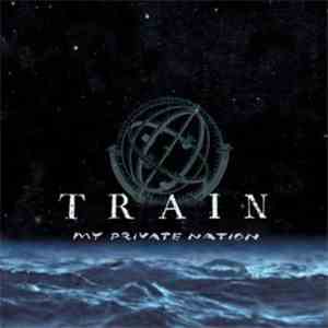 Train  - My Private Nation
