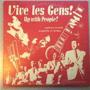 Up With People! - Vive Les Gens!