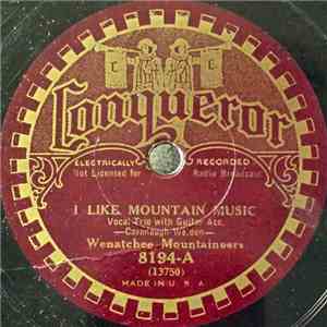 Wenatchee Mountaineers - I Like Mountain Music / I Was Born In The Mountain ...