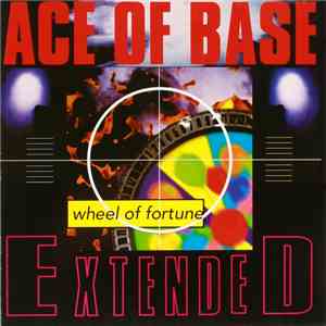 Ace Of Base - Wheel Of Fortune