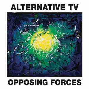 Alternative TV - Opposing Forces