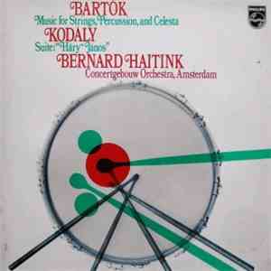 Bartók - Kodály / Bernard Haitink, Concertgebouw Orchestra, Amsterdam - Mus ...