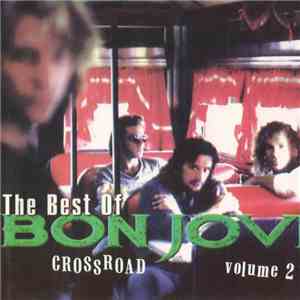 Bon Jovi - Cross Road Volume 2