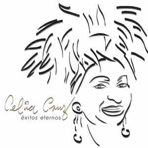 Celia Cruz - Éxitos Eternos