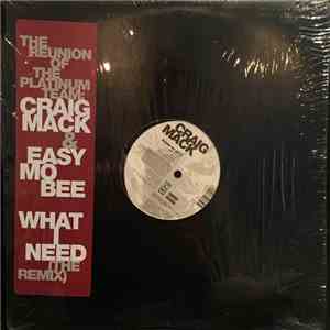 Craig Mack - What I Need (The Remix) / Jockin' My Style
