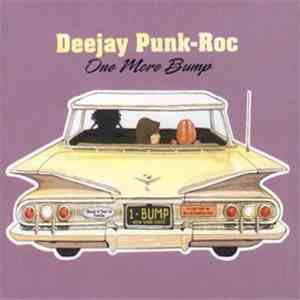 Deejay Punk-Roc - One More Bump