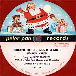 Dick Edwards With Peter Pan Orchestra And Chorus  /  The Caroleers - Rudolp ...