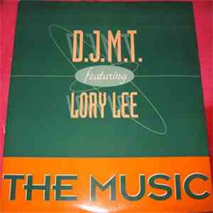 D.J.M.T. featuring Lory Lee - The Music