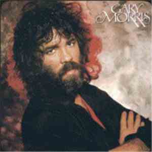 Gary Morris - Gary Morris