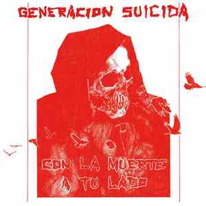 Generacion Suicida - Con La Muerte A Tu Lado