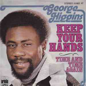 George Higgins - Keep Your Hands