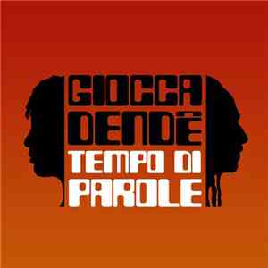 Giocca Dendè - Tempo Di Parole