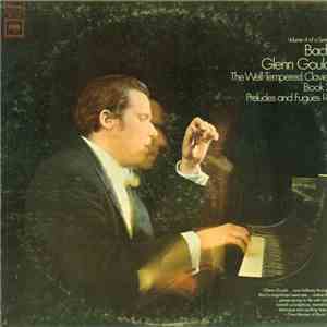 Glenn Gould - Bach: The Well-Tempered Clavier, Book II, Preludes And Fugues ...