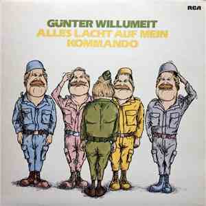 Günter Willumeit - Alles Lacht Auf Mein Kommando