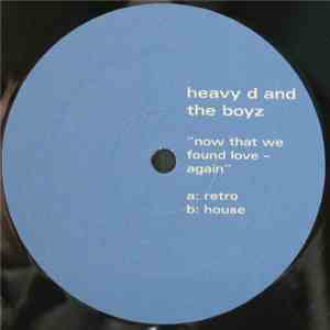 Heavy D. & The Boyz - Now That We Found Love (Sharam Jey Remixes)