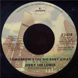 Jerry Lee Lewis - Tomorrow's Taking Baby Away