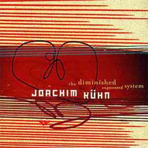 Joachim Kühn - The Diminished Augumented System