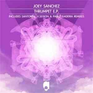 Joey Sanchez - Thrumpet