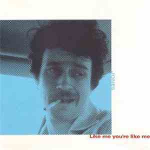 Jones - Like Me You're Like Me