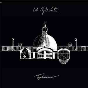 Late Night Venture - Tychonians