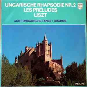 Liszt, Brahms, Antal Dorati, London Symphony Orchestra - Ungarische Rhapsod ...