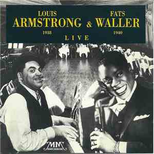 Louis Armstrong & Fats Waller - Live 1938 1940