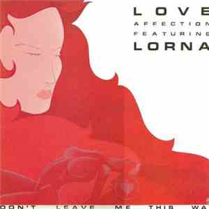Love Affection - Don't Leave Me This Way