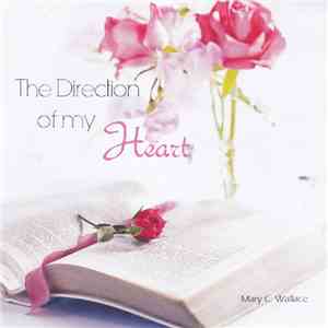 Mary C. Wallace - The Direction Of My Heart