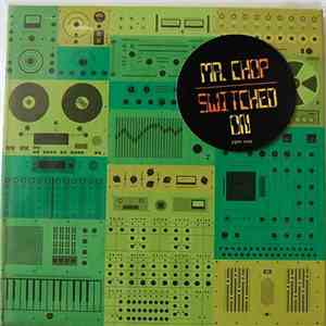 Mr. Chop - Switched On