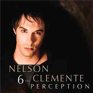 Nelson Clemente - 6th Perception