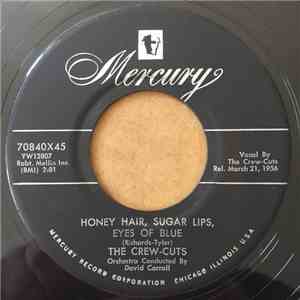 The Crew Cuts - Honey Hair, Sugar Lips, Eyes Of Blue