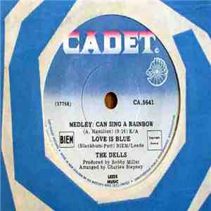 The Dells - Medley: Can Sing A Rainbow / Love Is Blue