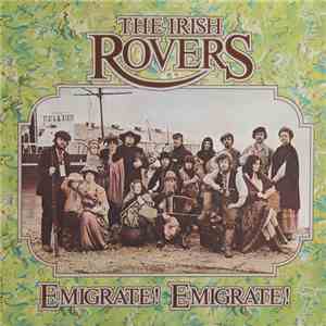 The Irish Rovers - Emigrate! Emigrate!