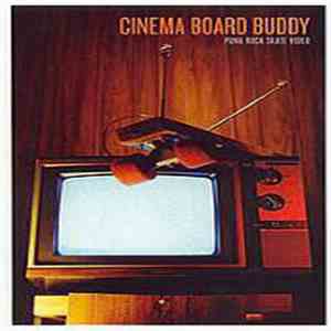 Various - Cinema Board Buddy: Punk Rock Skate Video
