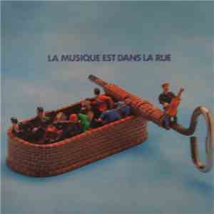 Various - La Musique Est Dans La Rue