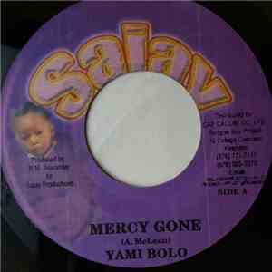 Yami Bolo - Mercy Gone