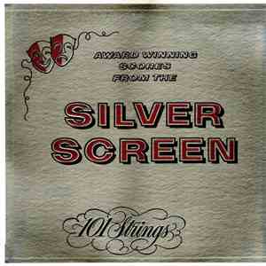 101 Strings - Award Winning Scores From The Silver Screen