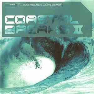 Adam Freeland - Adam Freeland's Coastal Breaks II