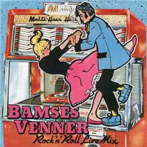 Bamses Venner - Rock'n'roll Live Mix