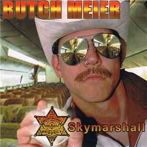 Butch Meier - Skymarshall