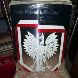 Ed Guca And The Polish Canadians - From Poland With Love