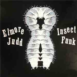 Elmore Judd - Insect Funk