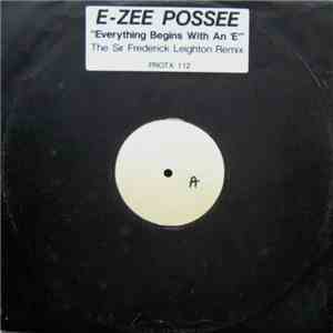 E-Zee Possee - Everything Begins With An 'E' (The Sir Frederick Leighton Re ...