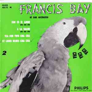Francis Bay Et Son Orchestre - Cha Cha Cha